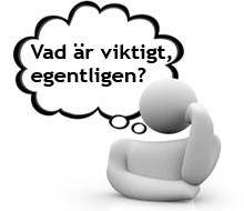 funderar på vad som är viktigt i livet